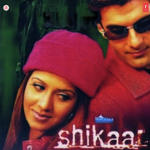 Shikaar (2004) Mp3 Songs